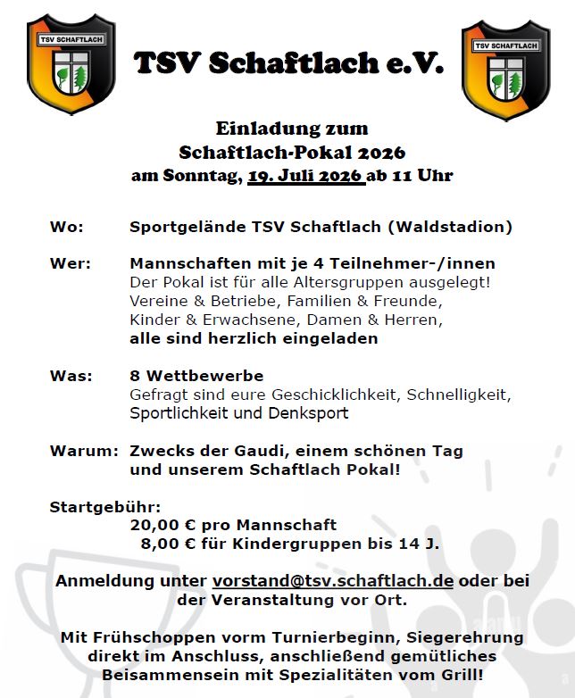 Schaftlach-Pokal 2026 am Sonntag, 19. Juli 2026 ab 11 Uhr auf dem Sportgelände des TSV Schaftlach (Waldstadion)